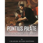 Legends of the Bible: The Life and Legacy of Pontius Pilate - Paperback