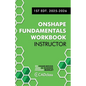 Onshape Fundamentals for Instructors: Comprehensive Exercises, Best Practices, and Real-World Projects to Teach CAD with Onshape - Paperback