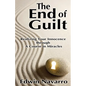 The End of Guilt: Realizing Your Innocence through A Course in Miracles - Paperback