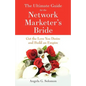 The Ultimate Guide for the Network Marketer's Bride - Paperback