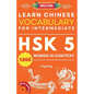 Learn Chinese Vocabulary for Intermediate: New HSK Level 5 Chinese Vocabulary Book (Free Audio) - Master Over 1000 Words in Context - Paperback