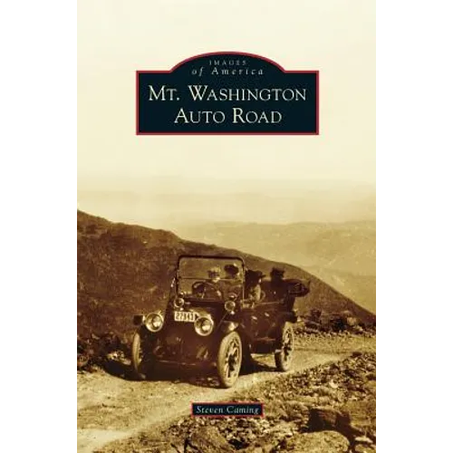 Mt. Washington Auto Road - Hardcover