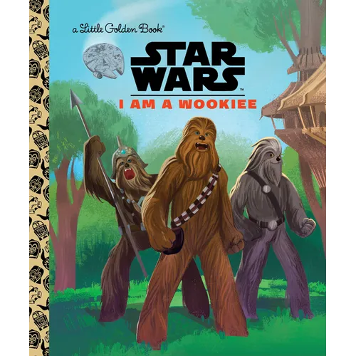 I Am a Wookiee (Star Wars) - Hardcover