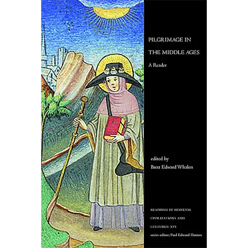 Pilgrimage in the Middle Ages: A Reader - Paperback