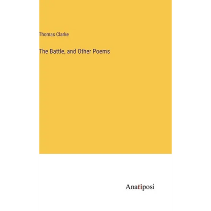 The Battle, and Other Poems - Hardcover