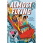 Almost Flying - Hardcover