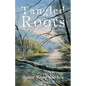 Tangled Roots - Paperback
