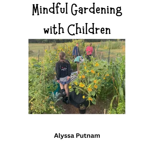 Mindful Gardening with Children - Paperback