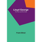 Lloyd George: The Man and His Story - Paperback