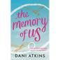The Memory of Us: A Brand-New Love Story for 2024. Filled with Heart-Wrenching Romance, Family Love, and Mystery - Hardcover