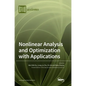 Nonlinear Analysis and Optimization with Applications - Hardcover