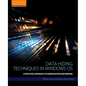 Data Hiding Techniques in Windows OS: A Practical Approach to Investigation and Defense - Paperback