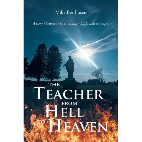 The Teacher from Hell to Heaven - Paperback