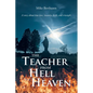 The Teacher from Hell to Heaven - Paperback