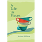 A Life in Pieces - Paperback