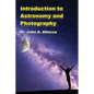 Introduction to Astronomy and Photography - Paperback