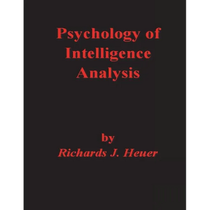 Psychology of Intelligence Analysis - Paperback