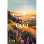 Faith, Healing, and God - Hardcover