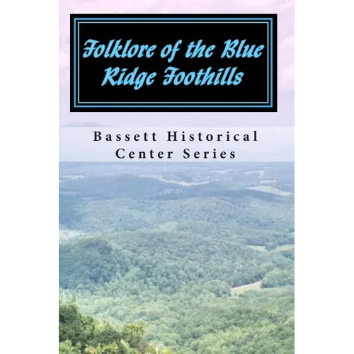 Folklore of the Blue Ridge Foothills - Paperback
