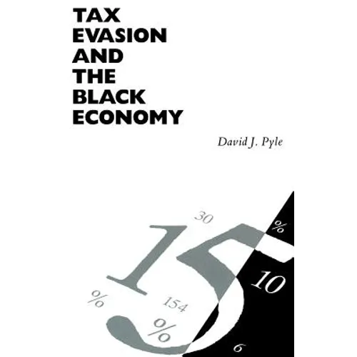 Tax Evasion and the Black Economy - Paperback