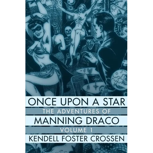 Once Upon a Star: The Adventures of Manning Draco, Volume 1 - Paperback