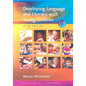 Developing Language and Literacy with Young Children - Paperback
