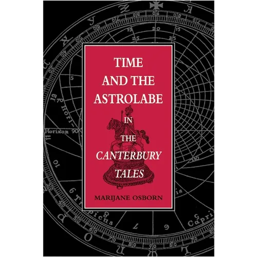 Time and the Astrolabe in the Cantebury Tales - Hardcover