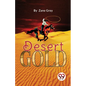 Desert Gold - Paperback