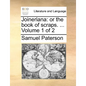 Joineriana: Or the Book of Scraps. ... Volume 1 of 2 - Paperback