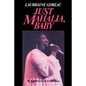 Just Mahalia, Baby - Paperback