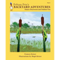 Pelican Pete's Backyard Adventures: Nature Discoveries and Outdoor Fun. Book 1 - Paperback
