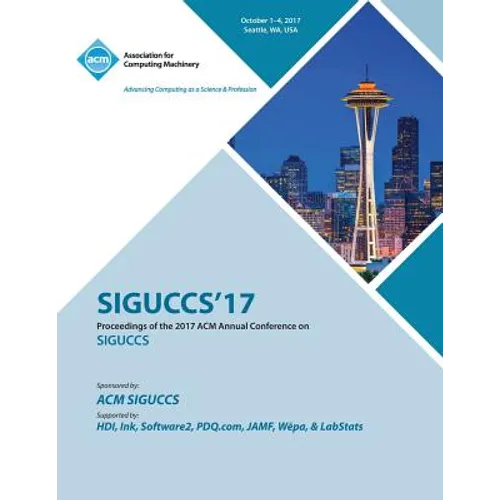 Siguccs '17: ACM SIGUCCS Annual Conference - Paperback