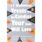 11 Halloween Treats With No Candies Your Kids Will Love: Incredible Candy-Free Halloween Treats: Halloween Themed Treats - Paperback