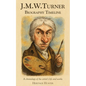 J.M.W. Turner Biography Timeline: A chronology of the artist's life and works - Paperback