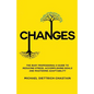 Changes: The Busy Professional's Guide to Reducing Stress, Accomplishing Goals and Mastering Adaptability - Paperback