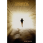 Fundamental Existentialism - Paperback