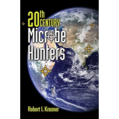 20th Century Microbe Hunters: This Title Is Print on Demand - Paperback