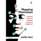 Mapping Motivation: Unlocking the Key to Employee Energy and Engagement - Paperback