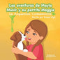 Las aventuras de Mayla Music y Su Perrita Maggie: La Asquerosa Come Mocos - Paperback