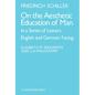 On the Aesthetic Education of Man in a Series of Letters - Paperback
