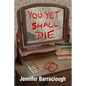 You Yet Shall Die - Paperback
