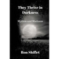 They Thrive in Darkness: Mythos and Madness - Paperback