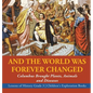 And the World Was Forever Changed: Columbus Brought Plants, Animals and Diseases Lessons of History Grade 3 Children's Exploration Books - Hardcover