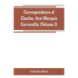 Correspondence of Charles, first Marquis Cornwallis (Volume I) - Paperback