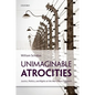 Unimaginable Atrocities: Justice, Politics, and Rights at the War Crimes Tribunals - Paperback
