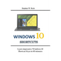 Windows 10 Shortcuts: Learn impressive Windows 10 Shortcut Keys in 60 minutes - Paperback
