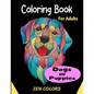 Coloring Book For Adults Dogs and Puppies Zen Colors: 30 coloring pages to reduce anxiety and improve well-being, anti-stress therapy - Paperback