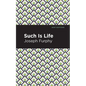 Such Is Life - Hardcover
