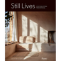 Still Lives: In the Homes of Artists, Great and Unsung - Hardcover