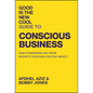 Good Is the New Cool Guide to Conscious Business: How Companies Can Drive Growth Through Positive Impact - Hardcover
